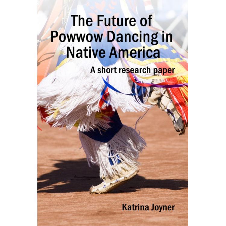 The Future of Powwow Dancing in Native America