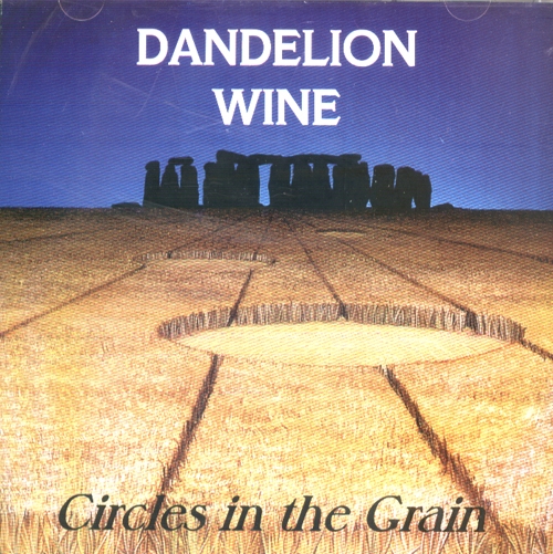 Dandelion Wine - Circles in the Grain
