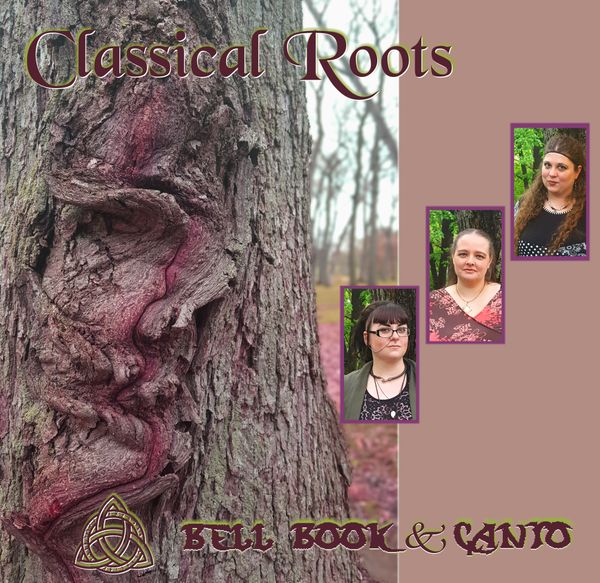 Bell Book and Canto - Classical Roots (Renn faire folk filk)