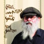 Steve Savitzky - Coffee, Computers and Song
