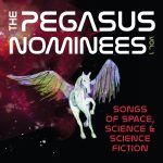 The Pegasus Nominees: Songs of Space, Science & Science Fiction