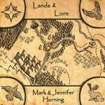 Mark & Jennifer Horning - Lands & Lore
